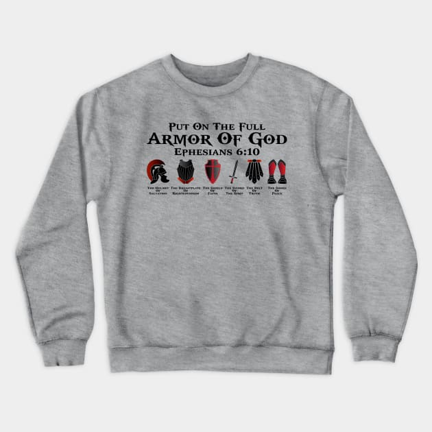 Put On The Full Armor Of God Crewneck Sweatshirt by Nifty T Shirts